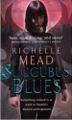 Succubus Blues by Richelle Mead UK Book Cover