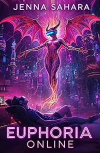 Euphoria Online eBook Cover, written by Jenna Sahara