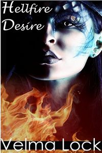 Hellfire Desire eBook Cover, written by Velma Lock