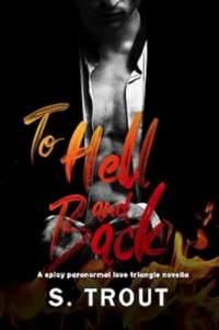 To Hell and Back eBook Cover, written by S. Trout