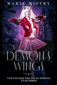 A Demon's Wings eBook Cover, written by Marie Mistry