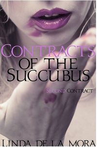 Contracts of the Succubus: Book 2 eBook Cover, written by Linda De La Mora