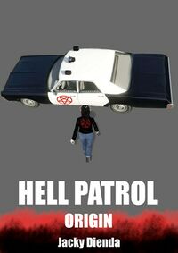 Hell Patrol Origin eBook Cover, written by Jacky Dienda