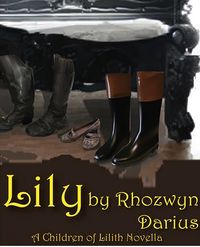 Lilly: A Children of Lilith Novella eBook Cover, written by Rhozwyn Darius