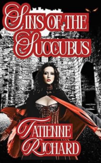 Sins of the Succubus eBook Cover, written by Tatienne Richard