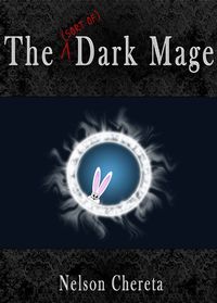 The (sort of) Dark Mage eBook Cover, written by Nelson Chereta