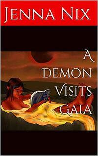 A Demon Visits Gaia eBook Cover, written by Jenna Nix