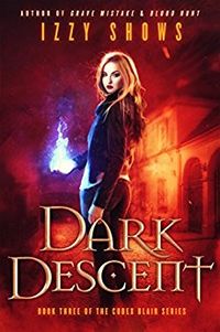 Dark Descent eBook Cover, written by Izzy Shows