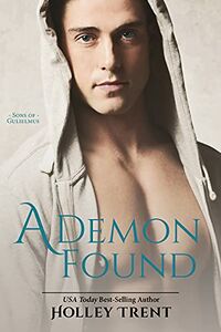 A Demon Found eBook Cover, written by Holley Trent