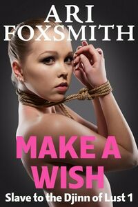 Make a Wish eBook Cover, written by Ari Foxsmith