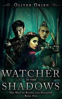 Watcher in the Shadows eBook Cover, written by Oliver Orien