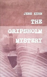 The Gripsholm Mystery Book Cover, written by Jens Kuhn