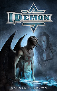 I, Demon eBook Cover, written by Samuel T. Crown