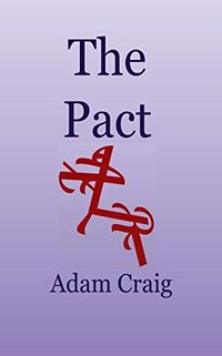 The Pact eBook Cover, written by Adam Craig