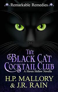 The Black Cat Cocktail Club eBook Cover, written by J.R. Rain and H.P. Mallory