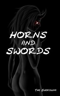 Horns and Swords: Part 1: Fiend or Foe? eBook Cover, written by The Swordling