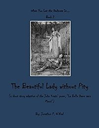 The Beautiful Lady without Pity eBook Cover, written by Jonathon O'Neal