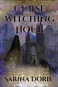 Curse of the Witching Hour: Lucifer Thatch's Education of Witchery eBook Cover, written by Sarina Dorie