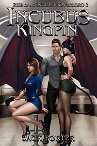 Incubus Kingpin eBook Cover, written by Jack Porter