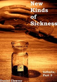 New Kinds of Sickness eBook Cover, written by Daniel Cleaver