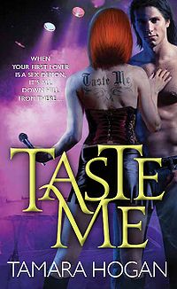 Taste Me Book Cover, written by Tamara Hogan