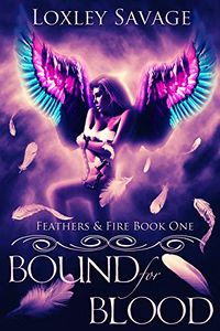 Bound For Blood eBook Cover, written by Loxley Savage