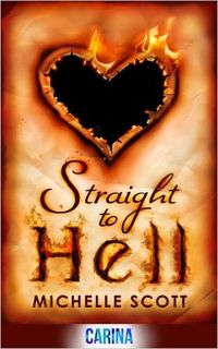 Straight To Hell Republish eBook Cover, written by Michelle Scott