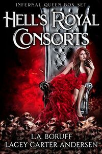 Hell's Royal Consorts eBook Cover, written by L.A. Boruff & Lacey Carter Andersen