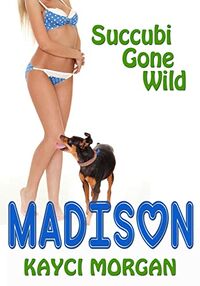 Madison eBook Cover, written by Kayci Morgan