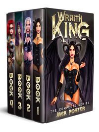 Wraith King: The Complete Series eBook Cover, written by Jack Porter