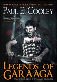 Legends of Garaaga eBook Cover, written by Paul E Cooley