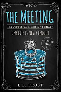 The Meeting eBook Cover, written by L.L. Frost