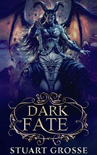Dark Fate: Book 8 - Industrial eBook Cover, written by Stuart Grosse