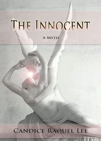 The Innocent: A Myth eBook Cover, written by Candice Raquel Lee