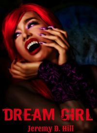 Dream Girl eBook Cover, written by Jeremy D. Hill