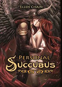 Personal Succubus eBook Cover, written by Ellen Chain