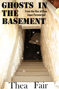Ghosts in the Basement eBook Cover, written by Thea Fair