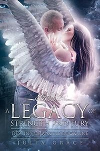 A Legacy of Strength and Fury eBook Cover, written by Julia Grace