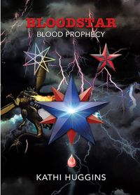 Bloodstar Book Cover, written by Kathi Huggins