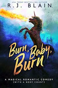 Burn, Baby, Burn eBook Cover, written by RJ Blain