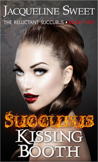 Succubus Kissing Booth eBook Cover, written by Jacqueline Sweet