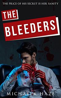 The Bleeders eBook Cover, written by Michaela Haze