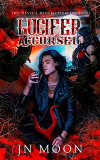 Lucifer Accursed eBook Cover, written by JN Moon