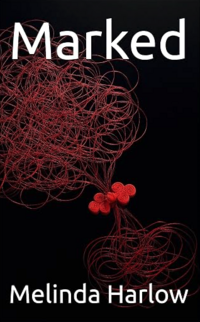 Marked eBook Cover, written by Melinda Harlow