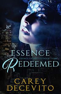 Essence Redeemed eBook Cover, written by Carey Decevito