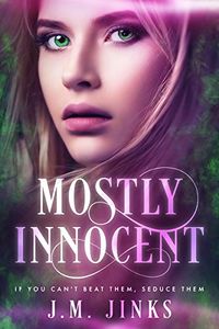 Mostly Innocent eBook Cover, written by J.M. Jinks