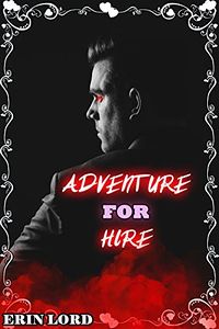 Adventure for Hire eBook Cover, written by Erin Lord