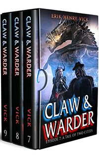 Claw and Warder Episodes 7-9 Box Set eBook Cover, written by Erik Henry Vick