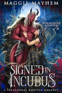 Signed in Incubus eBook Cover, written by Maggie Mayhem