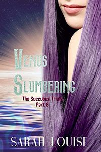 Venus Slumbering eBook Cover, written by Sarah Louise